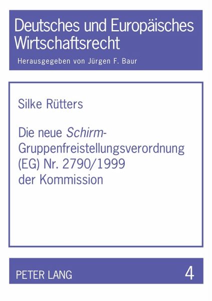 Die neue 'Schirm'- Gruppenfreistellungsverordnung (EG) Nr. 2790/1999 der Kommission