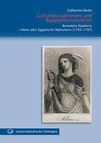 Gattungsexperiment und Ägyptenkonstruktion Gattungsexperiment und Ägyptenkonstruktion