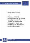 Deutsch-beninische Märchenforschung am Beispiel von Märchen in der Fon-Sprache mit phonetischer Transkription, Studie un