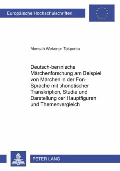 Deutsch-beninische Märchenforschung am Beispiel von Märchen in der Fon-Sprache mit phonetischer Transkription, Studie un - Wekenon Tokponto, Mensah