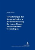 Veränderungen der Kommunikation in der Steuerberatung durch den Einsatz internetbasierter Technologien