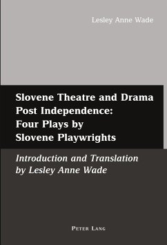 Slovene Theatre and Drama Post Independence: Four Plays by Slovene Playwrights