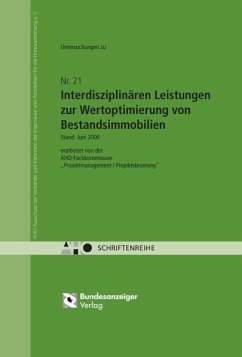 Interdisziplinäre Leistungen zur Wertoptimierung von Bestandsimmobilien - AHO e.V. (Hrsg.)
