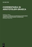 Simplicii in Aristotelis physicorum libros quattuor priores commentaria