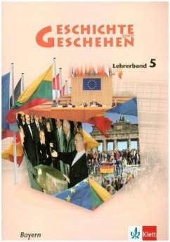Geschichte und Geschehen 5. Ausgabe Bayern Gymnasium: Lehrerband Klasse 10 (Geschichte und Geschehen. Sekundarstufe I)