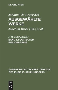 Gottsched-Bibliographie - Gottsched, Johann Christoph;Gottsched, Johann Christoph