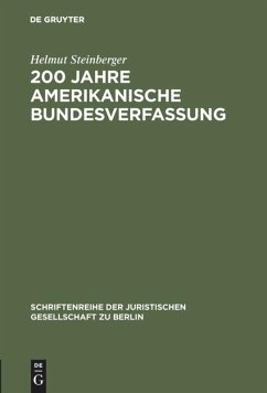 200 Jahre amerikanische Bundesverfassung - Steinberger, Helmut