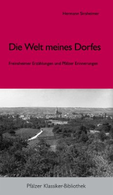 Die Welt meines Dorfes. - Sinsheimer, Hermann