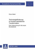 Technologieförderung im Kontext betrieblicher Transformation Technologieförderung im Kontext betrieblicher Transformation