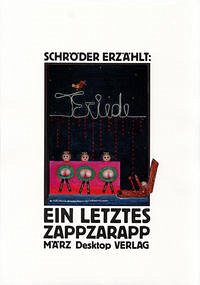 Ein letztes Zappzarapp - Kalender, Barbara; Schröder, Jörg