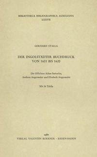 Der Ingolstädter Buchdruck von 1601 bis 1620