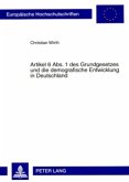 Artikel 6 Abs. 1 des Grundgesetzes und die demografische Entwicklung in Deutschland