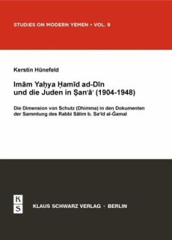 Imam Yahya Hamid ad-Din und die Juden in Sana'a (1904-1948) - Hünefeld, Kerstin