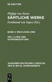 Lyrik und Schäferdichtung / Philipp von Zesen: Sämtliche Werke. Bd 3. Bd 3/Tl 1