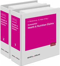 Health & Nutrition Claims - Ballke, LL.M., Christian; Breitweg-Lehmann, Dr. Evelyn; Frandrup-Kuhr, Dr. Oliver; Köhler, Susanne; Loeck, Dipl. oec. troph. Ebba; Loosen LL.M., Peter; Preuß, Dr. Axel; Riedel, Florian