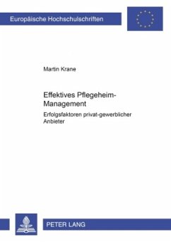 Effektives Pflegeheim-Management - Krane, Martin
