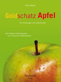 Goldschatz Apfel - Maier, Doris; Walkensteiner, Thomas M