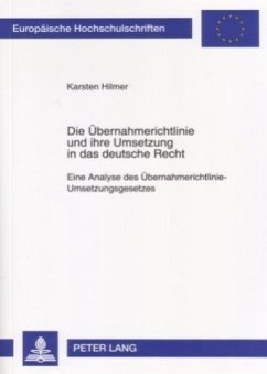Die Übernahmerichtlinie und ihre Umsetzung in das deutsche Recht - Hilmer, Karsten