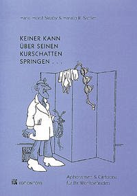 Keiner kann über seinen Kurschatten springen - Skupy, Hans H; Sattler, Harald R