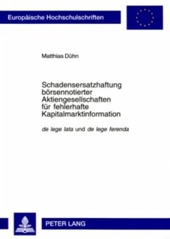 Schadensersatzhaftung börsennotierter Aktiengesellschaften für fehlerhafte Kapitalmarktinformation - Dühn, Matthias