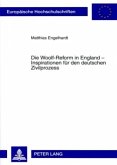 Die Woolf-Reform in England - Inspirationen für den deutschen Zivilprozess