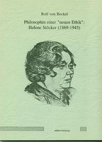 Philosophin einer "neuen Ethik": Helene Stöcker (1869-1943)