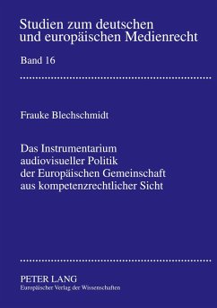 Cover Das Instrumentarium audiovisueller Politik der Europäischen Gemeinschaft aus kompetenzrechtlicher Sicht