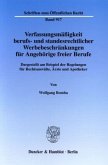 Verfassungsmäßigkeit berufs- und standesrechtlicher Werbebeschränkungen für Angehörige freier Berufe.