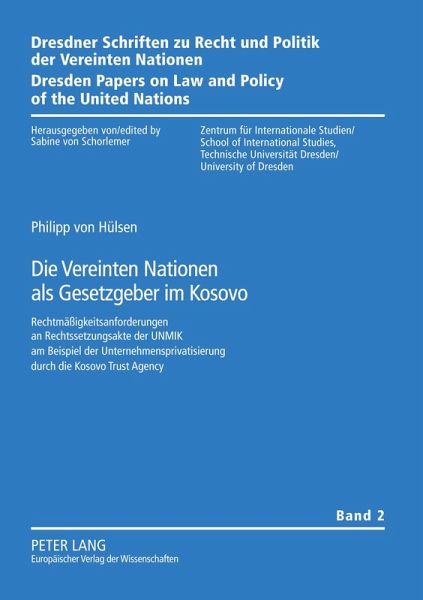 Die Vereinten Nationen als Gesetzgeber im Kosovo Die Vereinten Nationen als Gesetzgeber im Kosovo