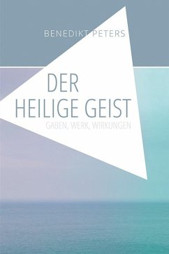 Der Heilige Geist - Peters, Benedikt