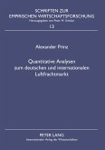 Quantitative Analysen zum deutschen und internationalen Luftfrachtmarkt Quantitative Analysen zum deutschen und internationalen Luftfrachtmarkt