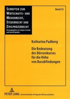 Die Bedeutung des Börsenkurses für die Höhe von Barabfindungen - Padberg, Katharina
