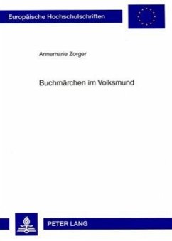 Buchmärchen im Volksmund - Zorger, Annemarie