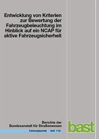 Entwicklung von Kriterien zur Bewertung der Fahrzeugbeleuchtung im Hinblick auf ein NCAP für aktive Fahrzeugsicherheit