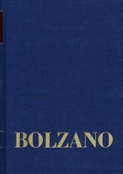 Bernard Bolzano Gesamtausgabe / Reihe II: Nachlaß. B. Wissenschaftliche Tagebücher. Band 19: Zur Physik I (1828-1840) / Bernard Bolzano Gesamtausgabe Reihe II: Nachlaß. B. W - Bolzano, Bernard;Bolzano, Bernard