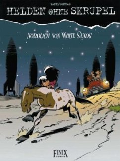 Nördlich von White Sands / Helden ohne Skrupel Bd.10 - Yann; Conrad