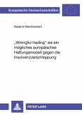 «Wrongful trading» als ein mögliches europäisches Haftungsmodell gegen die Insolvenzverschleppung