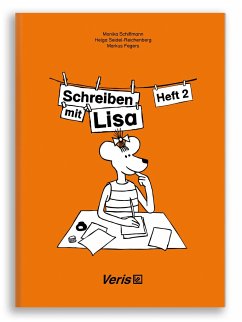 Lisa Lesemaus. Heft 2. Lese- und Schreibmaterial / Schreiben mit Lisa / Schreiben mit Lisa. Druckschrift - Schiffmann, Monika;Seidel-Reichenberg, Helga;Fegers, Markus