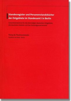 Standesregister und Personenstandsbücher der Ostgebiete im Standesamt I in Berlin