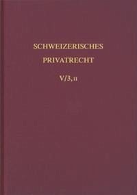 Bd. V/3, II: Sachenrecht. Das Grundbuch 2. Abt. - Greyerz, Christoph von, Max Gutzwiller Hans Hinderling u. a.