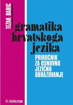 Gramatika hrvatskoga jezika - Teak, Stjepko/Babi, Stjepan