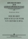 Der Begriff der Schuld im Werk von Heinrich Böll