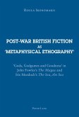 Post-war British Fiction as ¿Metaphysical Ethography¿