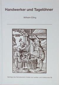 Handwerker und Tagelöhner - Elling, Wilhelm; Fritsche, Hans