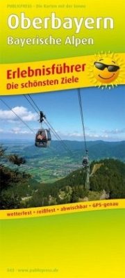 PublicPress Erlebnisführer Oberbayern - Bayerische Alpen