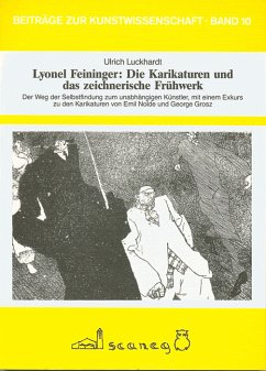 Lyonel Feininger: Karikaturen und das zeichnerische Frühwerk