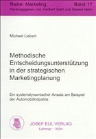 Methodische Entscheidungsunterstützung in der strategischen Marketingplanung