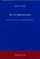 Die US-Volkswirtschaft Die US-Volkswirtschaft