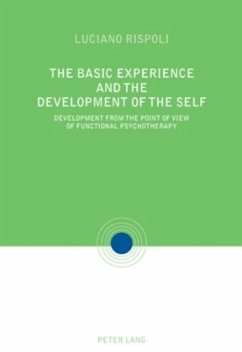 The Basic Experiences and the Development of the Self - Rispoli, Luciano