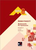 8. Schuljahr, Arbeitsheft / Delta, Ausgabe H für Hessen